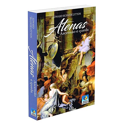 Ler Atenas: Ascenção E Queda, do autor Autor Edward Bulwer-lytton