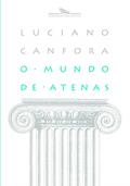 Ler O mundo de Atenas, do autor Luciano Canfora