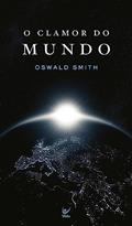 Ler O Clamor do Mundo - Edição de Bolso, do autor Oswald Smith
