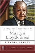 Ler A pregação apaixonada de Martyn Lloyd-Jones, do autor Steven J. Lawson Ler A pregação apaixonada de Martyn Lloyd-Jones, do autor Steven J. Lawson