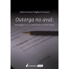 Outorga no Aval, do autor Juliana Franco Fulgêncio Fonseca