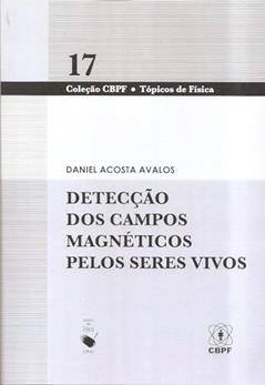 Detecção dos campos magnéticos pelos seres vivos, do autor Daniel Acosta Avalos
