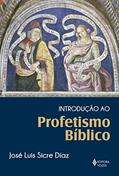 Ler Introdução ao profetismo bíblico, do autor José Luis Sicre Díaz