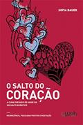 Ler O Salto Do Coração: A Cura Por Meio Do Amor Em Um Salto Quântico, do autor Sofia Bauer Ler O Salto Do Coração: A Cura Por Meio Do Amor Em Um Salto Quântico, do autor Sofia Bauer