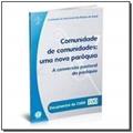 Ler Documentos da Cnbb 100 - Comunidades de Comunidades - Uma Nova Paroquia, do autor Cnbb