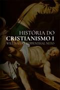 Ler História do Cristianismo: Da Antiguidade até a Reforma Protestante, do autor Willibaldo Ruppenthal