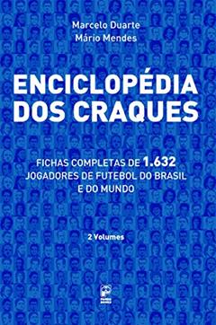 Enciclopédia dos craques, do autor Marcelo Duarte; Mário Mendes