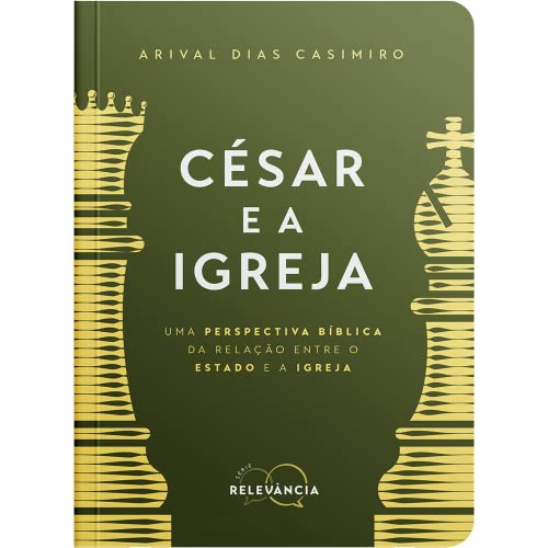 Ler César e a Igreja: Uma perspectiva bíblica da relação entre o Estado e a Igreja: 3, do autor Arival Dias Casimiro