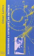César Lattes: Descobrindo a estrutura do universo, do autor Jesus de Paula Assis