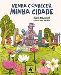 Ler Venha conhecer minha cidade, do autor Álvaro Modernell