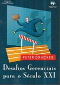 Ler Desafios Gerenciais Para o Século XXI, do autor Peter F. Drucker
