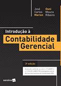 Ler Introdução à contabilidade gerencial, do autor José Carlos Marion; Osni Moura Ribeiro