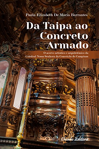 Ler Da Taipa ao Concreto Armado, do autor Paula Elizabeth de Maria Barrantes