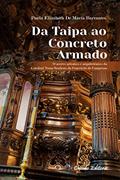 Ler Da Taipa ao Concreto Armado, do autor Paula Elizabeth de Maria Barrantes