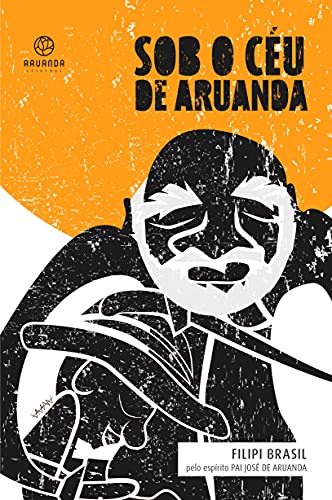 Ler Sob o céu de Aruanda, do autor Filipi Brasil