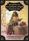 Ler Acredite na sua própria magia: Um oráculo de cartas, do autor Amanda Lovelace