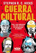 Ler Guerra cultural: Como o pós-modernismo criou uma narrativa de desconstrução do ocidente, do autor Stephen R. C. Hicks