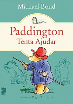 Paddington tenta ajudar, do autor Michael Bond