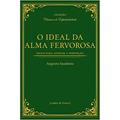 Ler O Ideal da Alma Fervorosa, do autor Augusto Saudreau