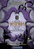 Ler O Destemida. Tesouro do Castelo do Pântano - Volume 3, do autor Natalie Jane Prior
