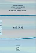 Ler Vacinas, do autor Jorlan Fernandes; Nátalia Maria Lanzarini; Akira Homma; Elba Regina Sampaio de Lemos