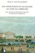 Ler Dos Infortúnios da Igualdade ao Gozo da Liberdade, do autor Celia Quirino
