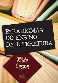 Paradigmas do ensino da Literatura, do autor Rildo Cosson