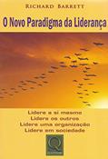 Ler O Novo Paradigma da Liderança, do autor Richard Barret Ler O Novo Paradigma da Liderança, do autor Richard Barret