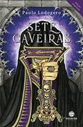 Ler Sete Caveiras, do autor Paulo Ludogero