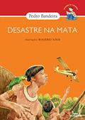 Ler Desastre na Mata, do autor Pedro Bandeira