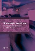 Ler Sociologia empírica:: interacionismo simbólico e teoria da ação, do autor Neli Gomes da Rocha Ler Sociologia empírica:: interacionismo simbólico e teoria da ação, do autor Neli Gomes da Rocha