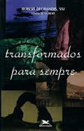 Ler Transformados para sempre, do autor Robert Degrandis