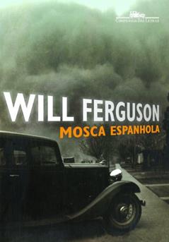 Mosca Espanhola, do autor Will Ferguson