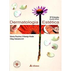 Dermatologia Estética, do autor Maria Paulina Villarejo Kede; Oleg Sabatovich