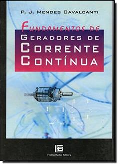 Fundamentos de Geradores de Corrente Contínua, do autor P. J. Mendes Cavalcanti