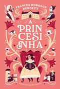 Ler A princesinha, do autor Frances Hodgson Burnett