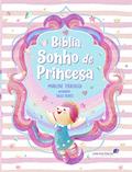 Ler Bíblia Sonho de Princesa, do autor Marilene Terrengui Ler Bíblia Sonho de Princesa, do autor Marilene Terrengui