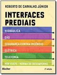 Ler Interfaces Prediais: Hidráulica, Gás, Segurança Contra Incêndio, Elétrica, Telefonia e NBR 15575: Norma de Desempenho, do autor Roberto de Carvalho Júnior Ler Interfaces Prediais: Hidráulica, Gás, Segurança Contra Incêndio, Elétrica, Telefonia e NBR 15575: Norma de Desempenho, do autor Roberto de Carvalho Júnior