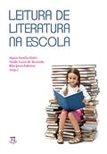 Ler Leitura de Literatura na Escola, do autor Maria Amélia Dalvi Ler Leitura de Literatura na Escola, do autor Maria Amélia Dalvi