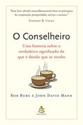 Ler O Conselheiro, do autor Bob Burg; John David Mann