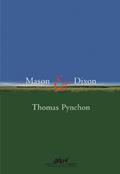Ler Mason e Dixon, do autor Thomas Pynchon Ler Mason e Dixon, do autor Thomas Pynchon