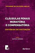 Ler Cláusulas penais moratória e compensatória: critérios de distinção, do autor Vivianne Da Silveira Abilio