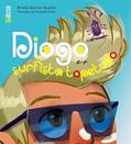 Ler DIOGO E O SURFISTA TOPETUDO, do autor Renata Barrozo Baglioli