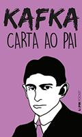 Ler Carta ao pai, do autor Franz Kafka Ler Carta ao pai, do autor Franz Kafka