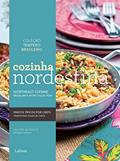Ler Cozinha nordestina, do autor Editora Lafonte Ler Cozinha nordestina, do autor Editora Lafonte