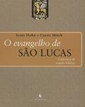 Ler O Evangelho de São Lucas, do autor Scott Hahn; Curtis Mitch