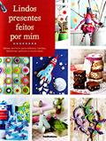 Ler Lindos Presentes Feitos Por Mim, do autor Vários Autores
