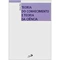 Ler Teoria do Conhecimento e Teoria da Ciência, do autor Urbano Zilles