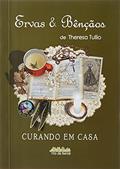 Ler Ervas & Bênçãos, do autor Theresa Tullio