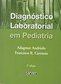Ler Diagnóstico laboratorial em Pediatria, do autor Andriolo